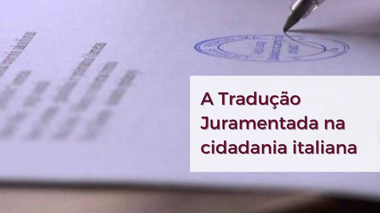 Tradução Juramentada na cidadania italiana