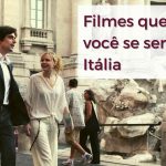 04 filmes para conhecer a Itália