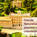 Como a Grande Naturalização pode influenciar no seu processo de cidadania italiana